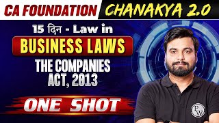 Business Laws The Companies Act 2013  CA Foundation Chanakya 20 🔥🔥 [upl. by Rosaline635]