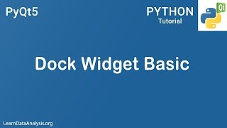 PyQt5 Tutorial  QDockWidget class example for beginners code included [upl. by Remington]