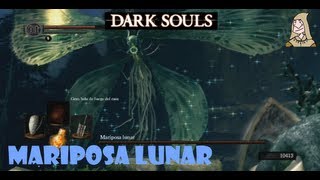 Dark Souls guia MARIPOSA LUNAR  Cómo matar a este boss  EP 172 [upl. by Jenei]