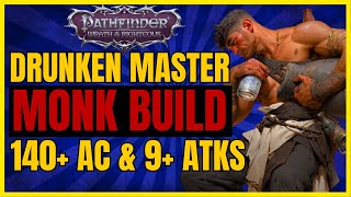 PF WotR  DRUNKEN MASTER Monk Build 140 AC amp 9 PUNCHESRound  The CHAOTIC Monk [upl. by Atteloc]