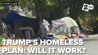 Oregon homeless advocates worry about Trumps plan to end homelessness More misery [upl. by Girovard940]