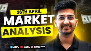 Market Analysis for 26th April  By Ayush Thakur [upl. by Nicoli]