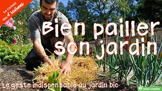 Comment bien pailler son jardin  Le conseil des 4 saisons [upl. by Scoter]