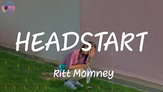 HEADSTART  Ritt Momney Lyrics [upl. by Rabkin]