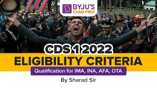 CDS 1 2022  Eligibility Criteria Qualification for IMA INA AFA OTA  Important Information [upl. by Allecsirp]