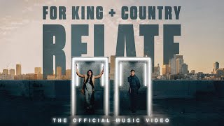 for KING  COUNTRY  RELATE Official Music Video [upl. by Ymmik]