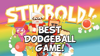 Stikbold  The Best Dodgeball Game on Steam [upl. by Euphemiah]