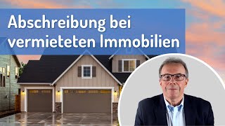 Abschreibung bei vermieteten Immobilien einfach erklärt [upl. by Ecnahc]