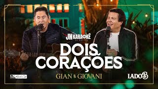 DOIS ORAÇÕES GIAN amp GIOVANI LADO B JN KARAOKE [upl. by Ecineg]