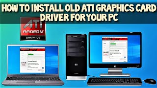 How to Install OLD Legacy ATI HD Radeon Graphics Cards Drivers and Software on Windows in 2021 Guide [upl. by Dart]