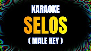 SELOS  Male Karaoke [upl. by Airakaz]