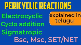 Part 1Pericyclic reactionsElectrocyclic cyclo additionSigmatropic reactions in teluguEnglish [upl. by Isdnil438]