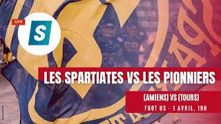 FOOT US  LES SPARTIATES VS LES PIONNIERS 1 AVRIL  19H [upl. by Cissiee]