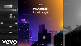 Romain Virgo  Progress Official Audio [upl. by Linnette505]