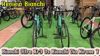 Thanh Lý Nhật Bãi Bianchi Oltre Xr3 vs Bianchi Via Nirone 7 Giá Cực Rẻ  Trung Sai Cồ  0377829236 [upl. by Noillid180]