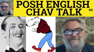 🔵 Posh English or Chav Talk  Translation of Estuary to Upper Received Pronunciation by Posh Henry [upl. by Yelkao571]