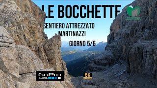 LE BOCCHETTE  SENTIERO MARTINAZZI  Dolomiti di Brenta  giorno 56 [upl. by Hotchkiss]