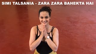 Simi Talsania  Zara Zara Bahekta Hai  GOA workshop  Dance Plus 3 [upl. by Jory502]