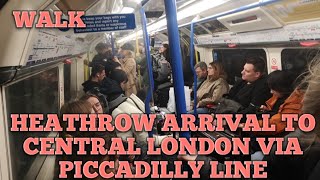 Arrival London Heathrow Terminal 5 to Central London via Piccadilly Line [upl. by Wadell]