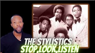 THIS IS SMOOTH FIRST TIME REACTING TO THE STYLISTICS  STOP LOOKLISTEN TO YOUR HEART  REACTION [upl. by Drusy]