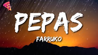 Farruko  Pepas LetraLyrics [upl. by Naej]