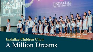 A Million dream  Children Choir  Jindallae Music Concert  792024 [upl. by Carmon]