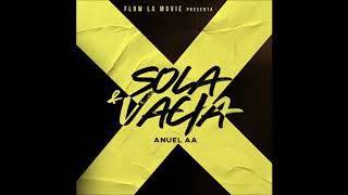 Anuel AA  Sola y Vacia Version Solo  Audio [upl. by Aivekal]