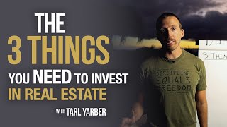 3 Things You Need to Start Investing in Real Estate [upl. by Corry]