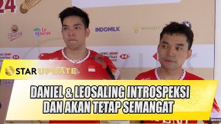 KALAH DARI WAKIL MALAYSIA DI INDONESIA OPEN BEGINI TANGGAPAN DANIEL amp LEO  STAR UPDATE [upl. by Samson]