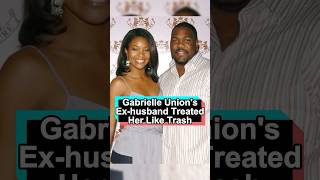 Gabrielle Unions exhusband treated her like trash but she still came out on topcelebrity fyp [upl. by Ennayhc469]