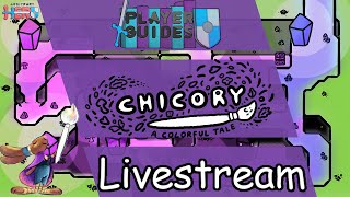 Chicory A Colorful Tale Livestream [upl. by Rochemont]