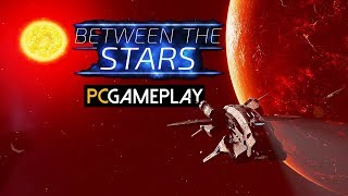 Between the Stars Gameplay PC HD [upl. by Gnoht]