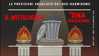 IL MITOLOGICO quotDNA SPAZZATURAquot LE PREVISIONI SBAGLIATE DEL NEODARWINISMO [upl. by Standford77]