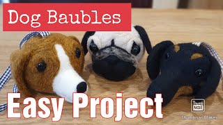 Very Simple NEEDLE FELTED Dog Baubles  Easy Needle Felting Project  Needle Felting Animals  Dogs [upl. by Eihtur210]