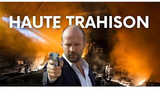 Haute TRAHISON Film Complet Français Meilleur film daction 2024 Jason Sthatam [upl. by Polik]