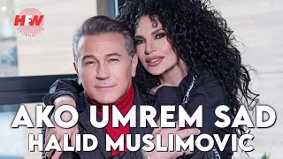 Halid Muslimović  Ako umrem sad  Official Video 2023  4K [upl. by Tdnerb728]