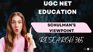 SCHULMANS VIEWPOINT UGC NET EDUCATION [upl. by Trinity]