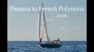 Solo sailing from Panama to French Polynesia S1 Ep1 [upl. by Maidy]