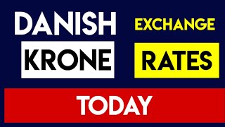 DANISH KRONE EXCHANGE RATES TODAY 20 SEPTEMBER 2024 [upl. by Niela554]