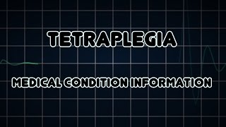 Tetraplegia Medical Condition [upl. by Lundt]