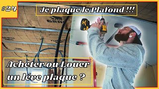 Je commence à plaquer le plafond  Acheter ou Louer un lève Plaque   24 Rénovation Maison [upl. by Mihe]