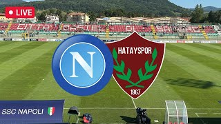 Napoli Hatayspor 40 LIVE 🔴 Partita amichevole in diretta da Castel di Sangro [upl. by Pinkerton]