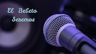 Karaoke El Bebeto  Seremos [upl. by Thisbe]