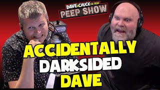 Accidentally DarkSided Dave [upl. by Jennilee]