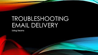 Troubleshooting Email Delivery Problems [upl. by Freud286]