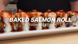 How To Make Sushi  Baked Salmon Roll [upl. by Imotas184]