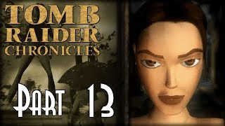 Lets Blindly Play Tomb Raider Chronicles  Part 13 of 23  Old Mill [upl. by Haidedej]