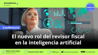 El nuevo rol del revisor fiscal en la inteligencia artificial [upl. by Carolynn230]