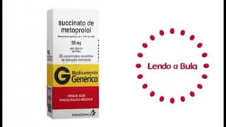 Succinato de Metoprolol O QUE DEVO SABER ANTES DE USAR ESTE MEDICAMENTO lendoabula remedios [upl. by Nevyar496]