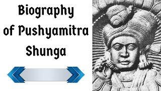 Pushyamitra Shunga biography पुष्यमित्र शुंग की जीवनी Founder amp First ruler of Shunga Empire [upl. by Cyrillus]